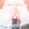 Tale & Dutch & Lesko - Just Like U (Remixes) - EP