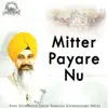 Bhai Balwinder Singh Ji Rangila - Mitter Payare Nu